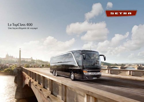 Brochure TopClass (PDF, 3,2 Mo) - Setra