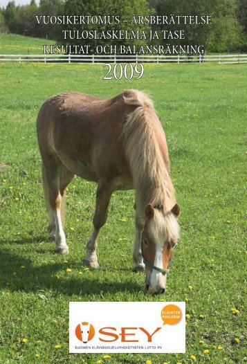 Vuosikertomus 2009 - SEY Suomen ElÃ¤insuojeluyhdistysten liitto ry