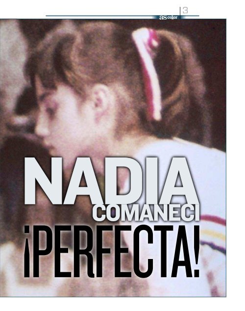 Nadia Comaneci: Â¡Perfecto! - Diario As