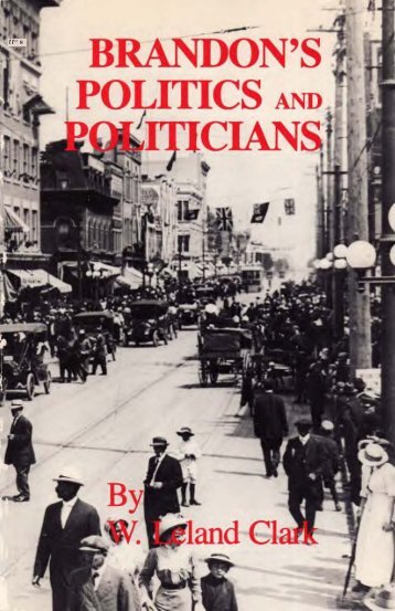 Brandon's Politics and Politicians - Manitoba Historical Society