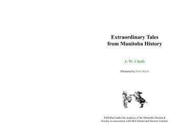 Extraordinary Tales from Manitoba History - Manitoba Historical ...