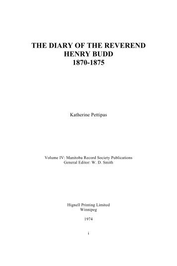 The Diary of the Reverend Henry Budd 1870-1875 - Manitoba ...