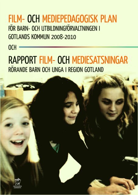 FILM- OCH MEDIEPEDAGOGISK PLAN RAPPORT FILM- OCH ...