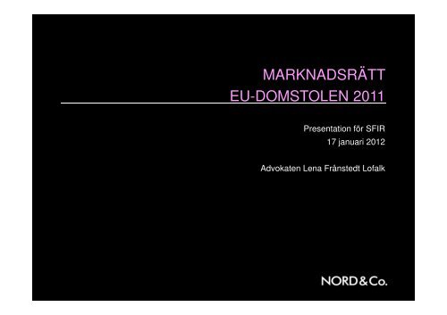 MARKNADSRÃTT EU-DOMSTOLEN 2011 - SFIR