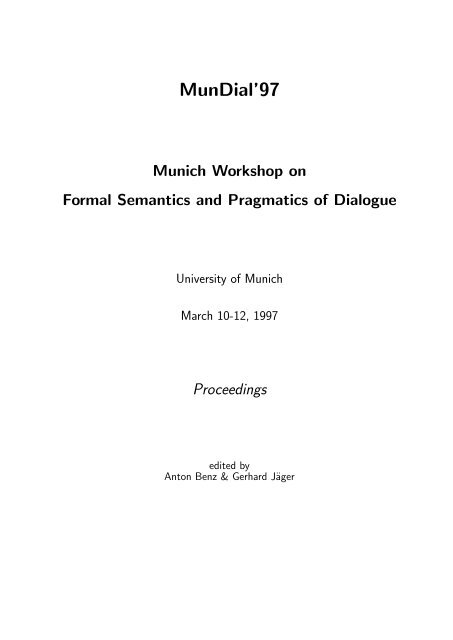 MunDial. Workshop on the Semantics and Pragmatics of Dialogue