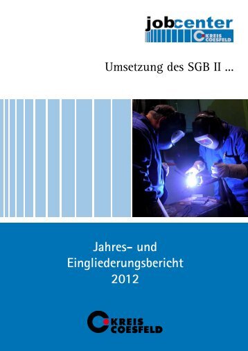 Jahres- und Eingliederungsbericht 2012 - Jobcenter Kreis Coesfeld