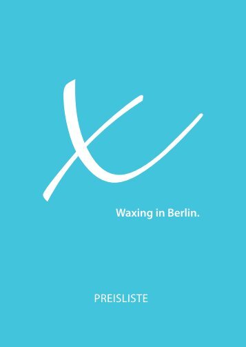 PREISLISTE Waxing in Berlin. - Cera Wax