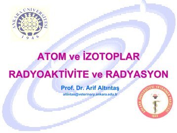 Atom ve Ä°zotoplar - Radyoaktivite ve Radyasyon (sunu)
