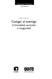 Castigar al enemigo. Criminalidad, exclusiÃ³n e ... - Flacso Andes