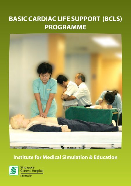 basic cardiac life support (bcls) programme - Singapore General ...