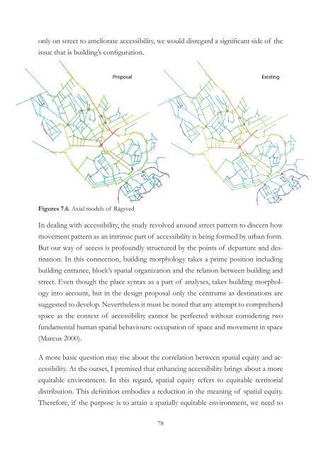Accessibility and Street Layout Exploring spatial equity in