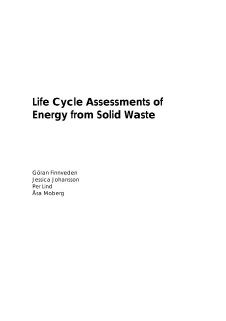 Life Cycle Assessments of Energy From Solid Waste (PDF)