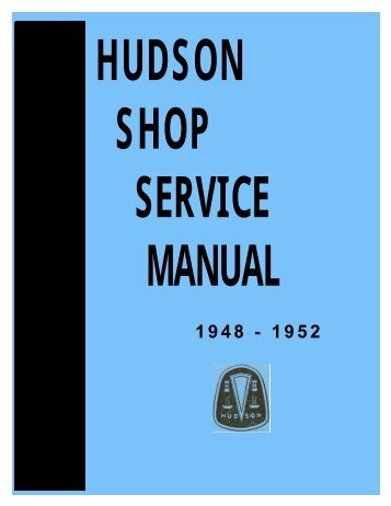 1948-1952 Shop Service Manual - - Hudson-Essex-Terraplane Club