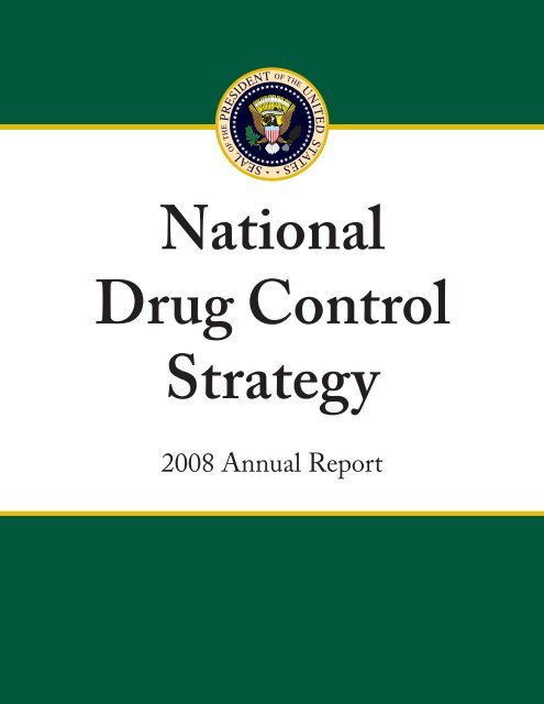 2008 National Drug Control Policy - the White House
