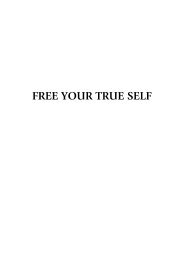 FREE YOUR TRUE SELF