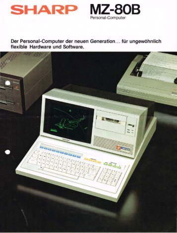 SHARP MZ-80B - The Sharp MZ-Series