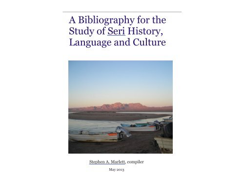 A Bibliography for the Study of Seri History ... - SIL International