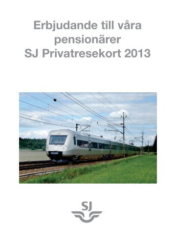 Erbjudande till pensionär om SJ Privatresekort 2013 (pdf)