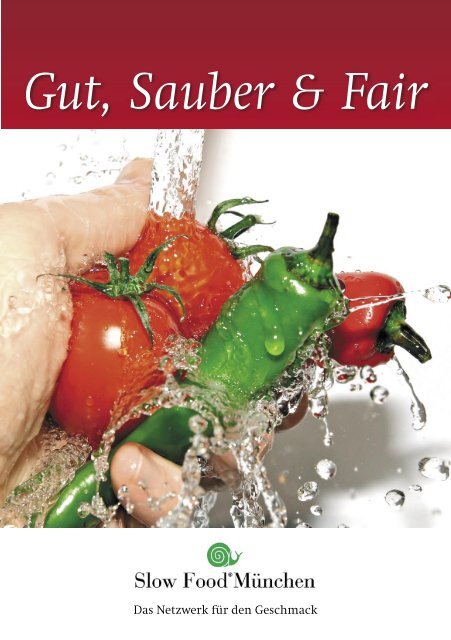 Gut, Sauber & Fair - Slow Food Deutschland eV