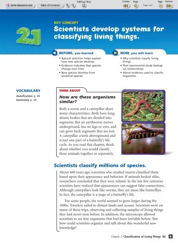 Scientists develop systems for classifying living things.