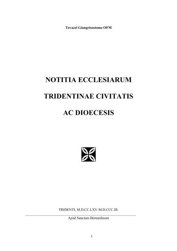 NOTITIA ECCLESIARUM TRIDENTINAE ... - Provincia Tridentina