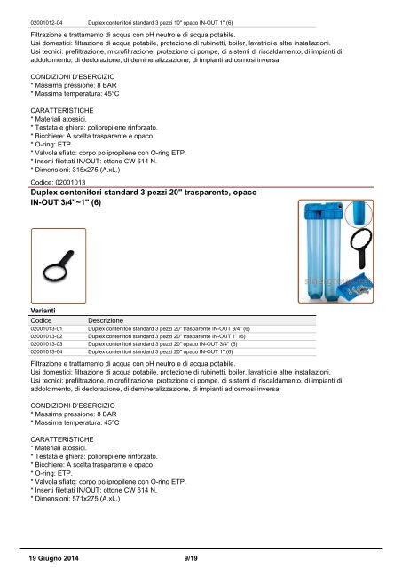 Sinergroup Catalogo Contenitori Housings Filtro - Contenitori standard housings Staffe per contenitori housings Chiavi housings