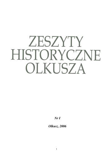 Zeszyty Historyczne Olkusza Numer I Olkusz, 2006