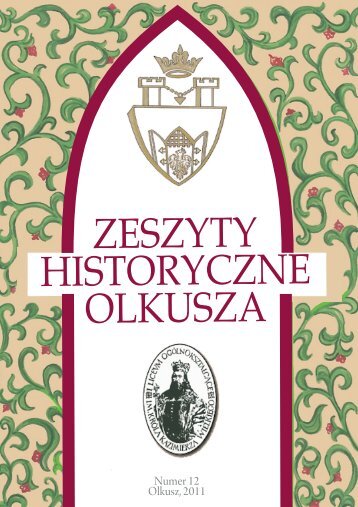 Zeszyty Historyczne Olkusza Numer 12 Olkusz, 2011