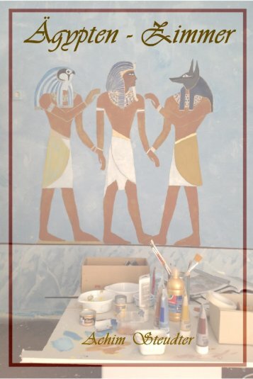 Ägyptisches Zimmer - Egypt Room PDF   Achim Steudter