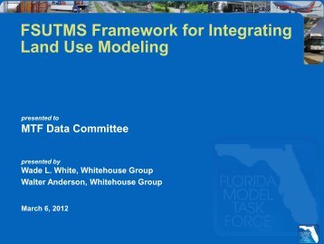 FSUTMS Framework for Integrating Land Use ... - FSUTMSOnline