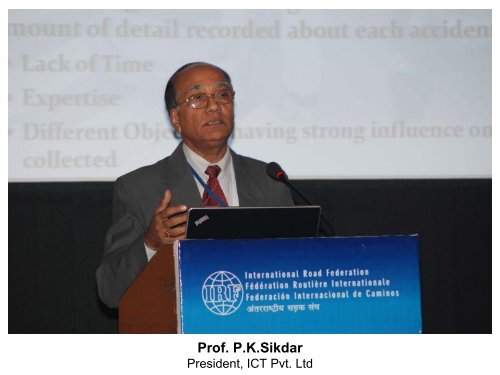 Prof. P. K. Sikdar, ICT Pvt. Ltd. - IRF India chapter