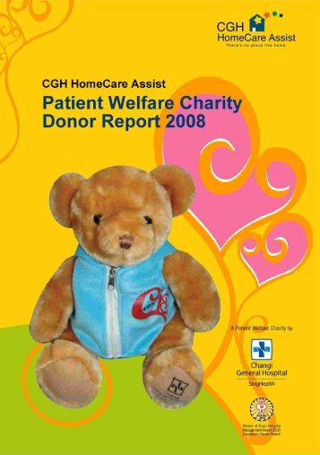 HomeCare Assist Donor Report 2008. - Changi General Hospital