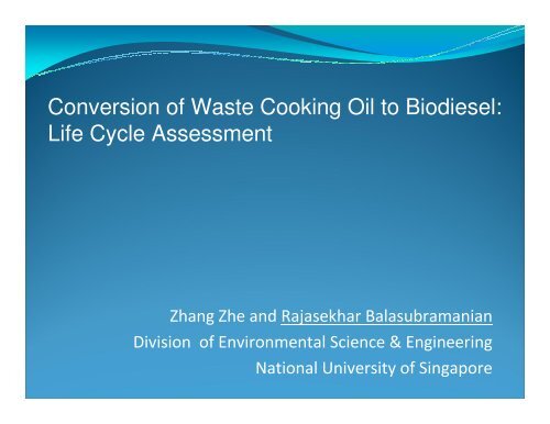 Conversion of Waste Cooking Oil to Biodiesel: Life Cycle Assessment