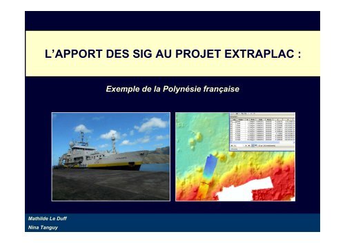 L'apport des SIG au projet EXTRAPLAC - Exemple de la ... - ifremer