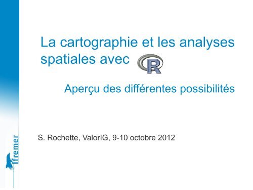 La cartographie et les analyses spatiales avec R