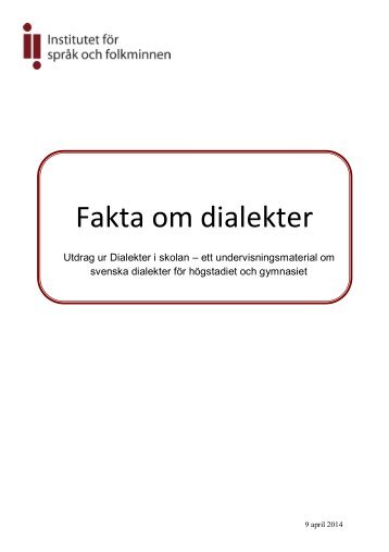 Fakta+om+dialekter+-+ur+Dialekter+i+skolan+april+2014