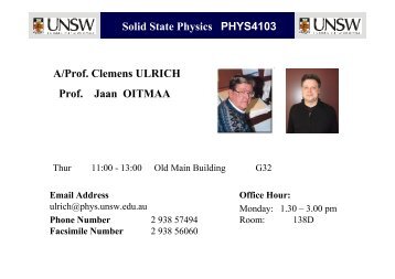 Solid State Physics PHYS4103 A/Prof. Clemens ULRICH Prof. Jaan ...