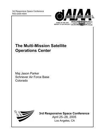 The Multi-Mission Satellite Operations Center - Responsive Space