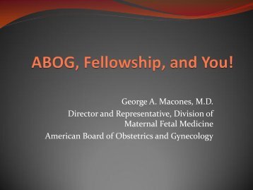 ABOG, Fellowship, and you! - Society for Maternal-Fetal Medicine