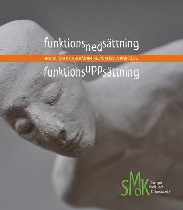 funktionsnedsÃ¤ttning funktionsuppsÃ¤ttning - SMoK - Sveriges Musik
