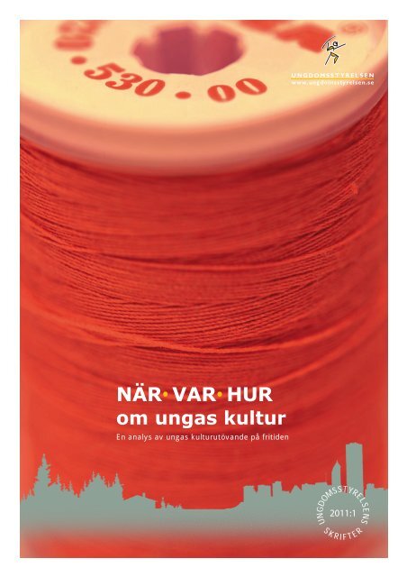 NÃ¤r var hur - om ungas kultur - Dagens Nyheter