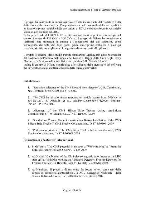 Relazione Anno 2009 - Dipartimento di Fisica G. Occhialini - Infn
