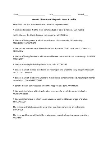 Genetic Diseases and Diagnosis: Word Scramble Read each clue ...