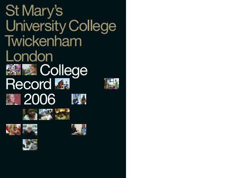 Annual Report (College Record) 2006 - St Mary's University College