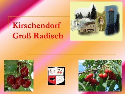 Groß Radisch Lehrpfade im Kirschendorf
