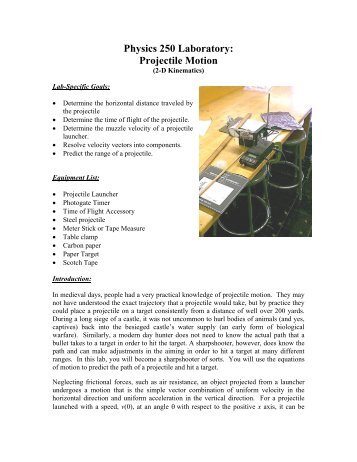 Physics 250 Laboratory: Projectile Motion