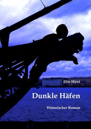 Elin Hirvi Dunkle Häfen - BookRix