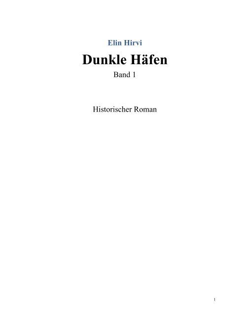 Elin Hirvi Dunkle Häfen - BookRix