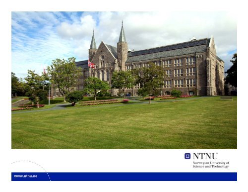 Living and studying in Trondheim? - NTNU