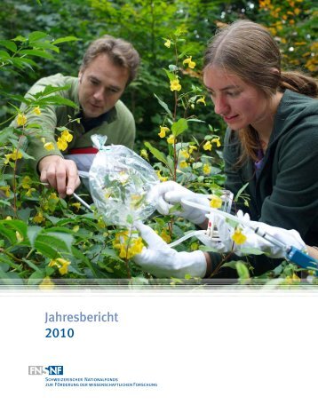 Jahresbericht 2010 - Schweizerischer Nationalfonds (SNF)